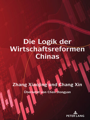 cover image of Die Logik der Wirtschaftsreformen Chinas